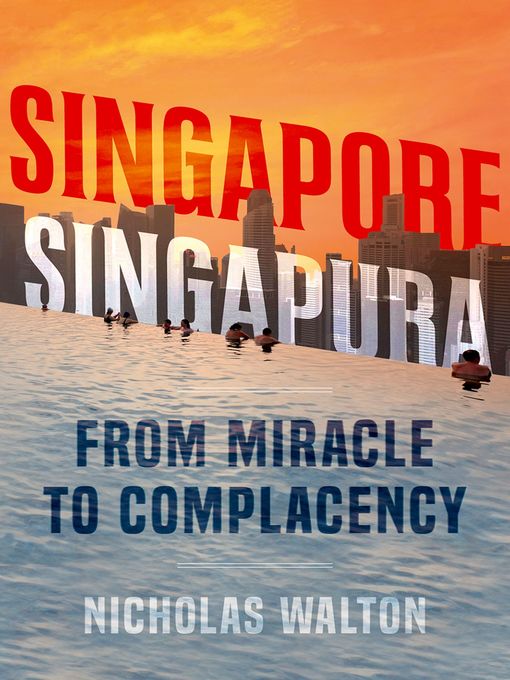 Title details for Singapore, Singapura by Nicholas Walton - Available